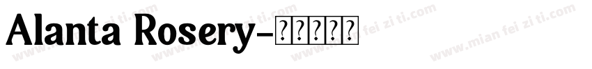 Alanta Rosery字体转换